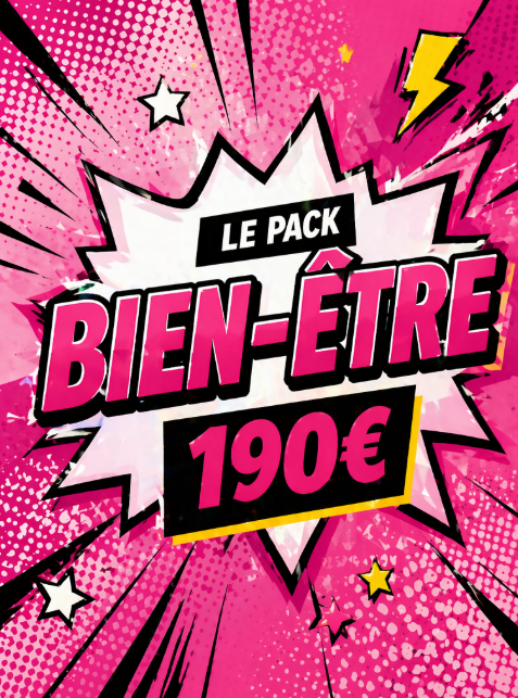 LE PACK BIEN-ÊTRE